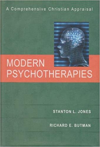 Cover of Modern Psycotherapies - A Comprehensive Christian Appraisal